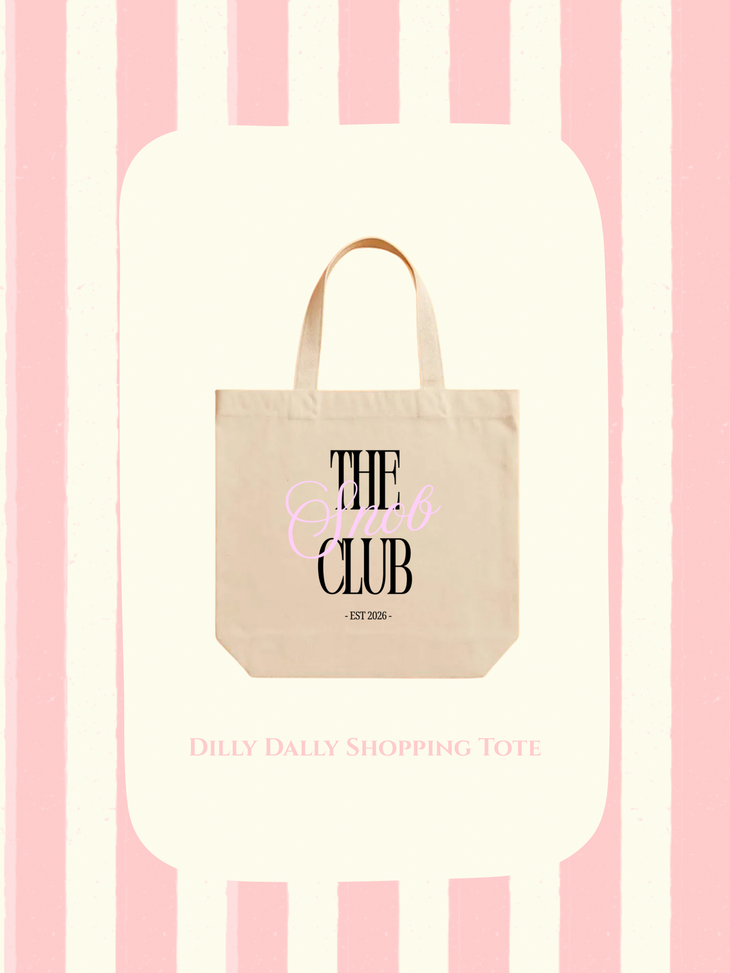 Dilly Dally Shopping Tote