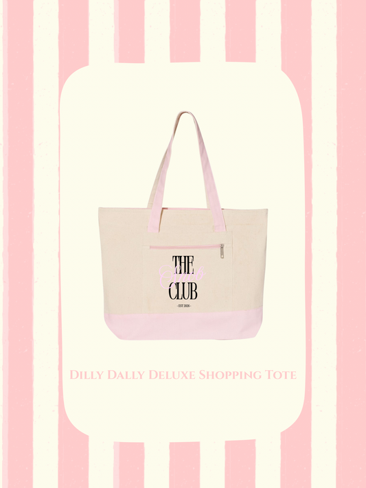 Dilly Dally Deluxe Shopping Tote